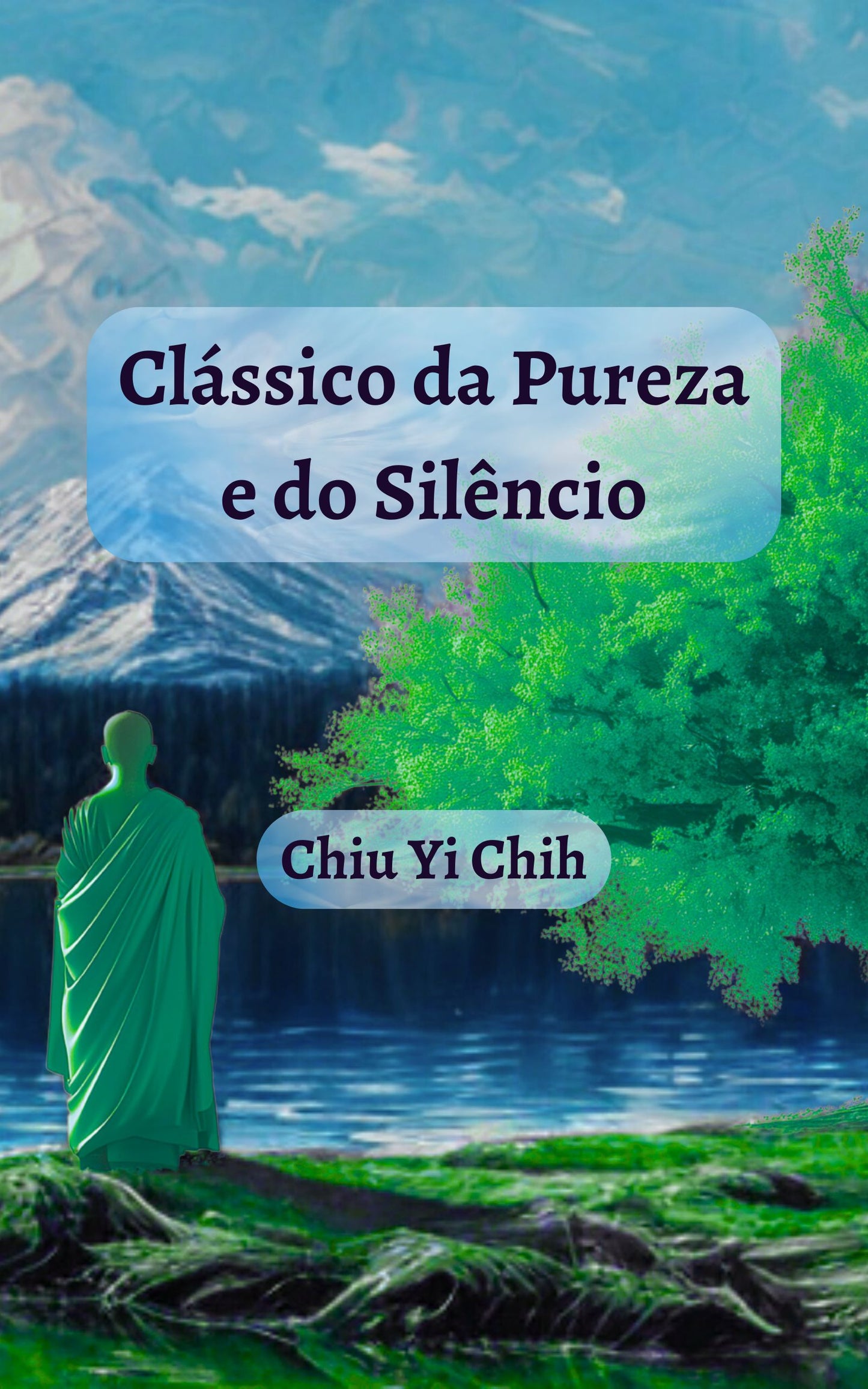 CLÁSSICO DA PUREZA E DO SILÊNCIO (E-book)